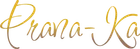 Prana-Ka